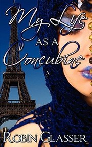 Cover of: My Life as a Concubine by 