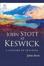 Cover of: John Stott At Keswick A Lifetime Of Preaching