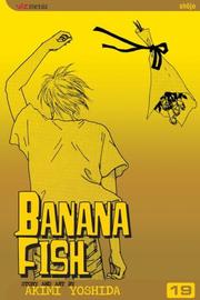 Cover of: Banana Fish, Volume 19 by Akimi Yoshida