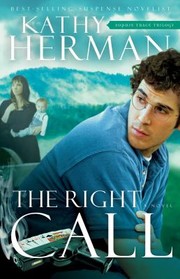 Cover of: The Right Call A Novel