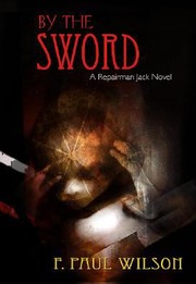 Cover of: By The Sword A Repairman Jack Novel