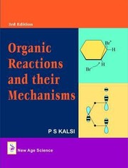 Cover of: Organic Reactions And Their Mechanisms