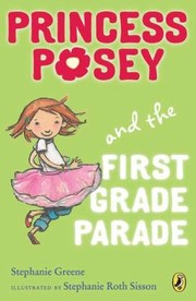 Cover of: Princess Posey And The First Grade Parade