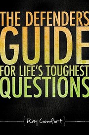 Cover of: Defenders Guide For Lifes Toughest Questions Preparing Todays Believers For The Onslaught Of Secular Humanism