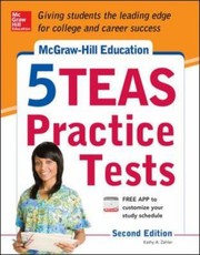 Mcgrawhills 5 Teas Practice Tests by Kathy Zahler