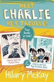Cover of: Charlie And The Tooth Fairy And Charlie And The Big Birthday Bash by 