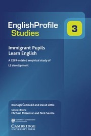 Immigrant Pupils Learn English A Cefrrelated Empirical Study Of L2 Development by David Little