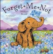 Cover of: ForgetMeNot Michael Broad
