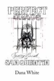 Cover of: Perfect Chaos Spring Break in San Quentin by 