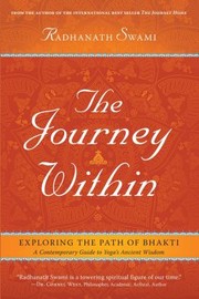 Cover of: Journey Within A Modern Guide To The Ancient Wisdom Of Bhakti Yoga Unleashing The Power Of The Soul