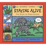 Cover of: Staying Alive The Story Of A Food Chain by 