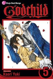 Cover of: Godchild, Volume 5 (Godchild) by Kaori Yuki