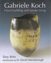 Cover of: Gabriele Koch Hand Building And Smoke Firing