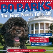 Cover of: Bo Barks The First Pooch Tells All