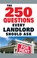 Cover of: The 250 Questions Every Landlord Should Ask