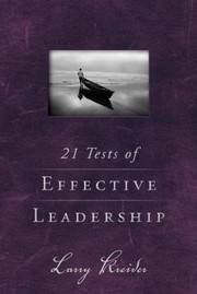 Cover of: 21 Tests Of Effective Leadership by Larry Kreider