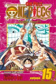 Cover of: One Piece, Volume 15: Straight Ahead!