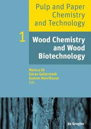 Wood Chemistry And Biotechnology by Monica Ek