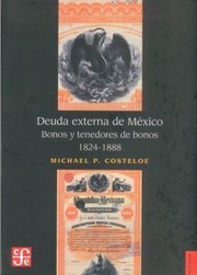 Cover of: Deuda Externa De Mxico Bonos Y Tenedores De Bonos