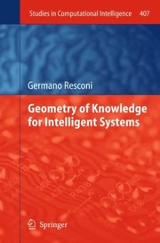 Cover of: Geometry Of Knowledge For Intelligent Systems by Germano Resconi