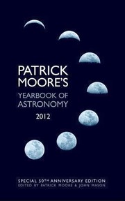 Cover of: Patrick Moores Yearbook Of Astronomy 2012 by 