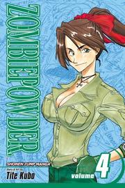 Cover of: ZOMBIEPOWDER Vol.4 (Zombiepowder) by Tite Kubo