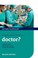 Cover of: So You Want To Be A Doctor The Ultimate Guide To Getting Into Medical School