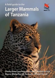 Cover of: A Field Guide To The Larger Mammals Of Tanzania by 