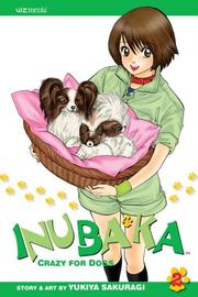 Cover of: Inubaka: Crazy For Dogs, Volume 2 (Inubaka: Crazy for Dogs) by Yukiya Sakuragi