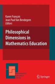 Cover of: Philosophical Dimensions In Mathematics Education