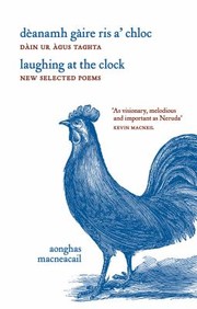 Cover of: Danamh Gire Ris A Chloc Din Ra Agus Taghta Laughing At The Clock New And Selected Poems