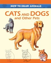 Cover of: How To Draw Cats And Dogs And Other Pets by 