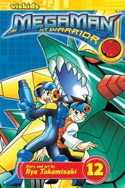 Cover of: MegaMan NT Warrior Vol. 12 (Megaman Nt Warrior) by Ryo Takamisaki
