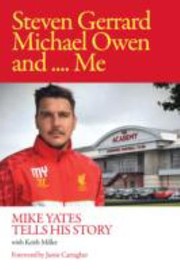 Cover of: Steven Gerrard Michael Owen and Me