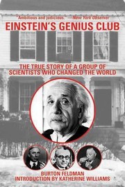 Cover of: Einsteins Genius Club The True Story Of A Group Of Scientists Who Changed The World by 