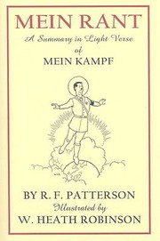 Cover of: Mein Rant A Summary In Light Verse Of Mein Kampf By Rf Paterson Illustrated By W Heath Robinson