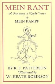 Cover of: Mein Rant A Summary In Light Verse Of Mein Kampf By Rf Paterson Illustrated By W Heath Robinson
