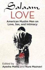 Cover of: Salaam Love American Muslim Men On Love Sex And Intimacy