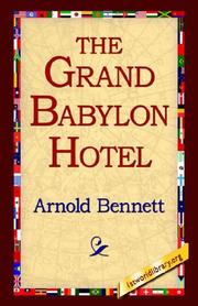 Cover of: The Grand Babylon Hotel by Arnold Bennett