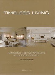 Cover of: Timeless Living 20142015 Maisons Intemporelles 20142015 Tijdloos Wonen 20142015