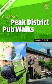 Camras Peak District Pub Walks by Bob Steel