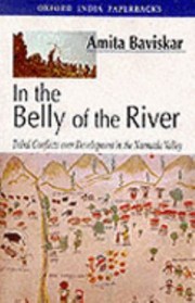 Cover of: In The Belly Of The River Tribal Conflicts Over Development In The Narmada Valley