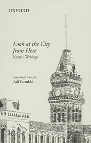 Look At The City From Here Karachi Writings by Asif Farrukhi
