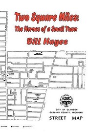 Cover of: Two Square Miles The Heroes Of A Small Town