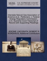 Cover of: Interstate Natural Gas Association Of America Et Al Petitioners