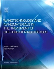 Cover of: Nanotechnology And Nanomaterials In The Treatment Of Lifethreatening Diseases