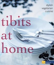Cover of: Tibits At Home Stylish Vegetarian Cuisine