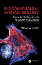 The Systems Biology Workbook A Handson Introduction To A Revolution In Biology by Markus Covert
