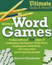 Cover of: Ultimate Grab A Pencil Book Of Word Games