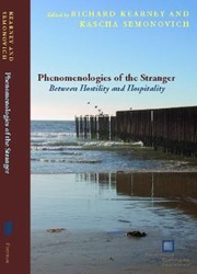 Cover of: Phenomenologies Of The Stranger Between Hostility And Hospitality